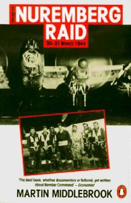 #ad The Nuremberg Raid: 30 31 March 1944 Penguin History Paperback GOOD $5.60