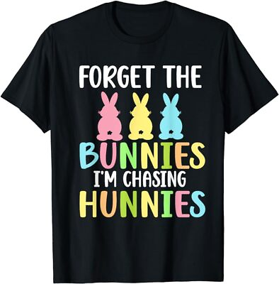 #ad Forget The Bunnies I#x27;m Chasing Hunnies Toddler Funny Easter T Shirt $14.99