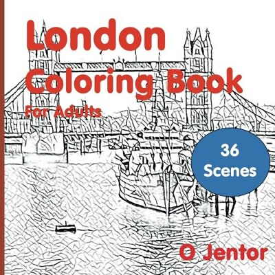 #ad LONDON COLORING BOOK FOR ADULTS: TRAVEL AND COLOR LONDON By O Jentor BRAND NEW $20.49