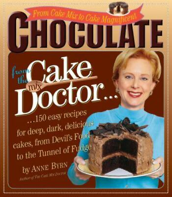 #ad Chocolate from the Cake Mix Doctor by Byrn Anne $5.09
