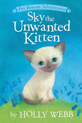 #ad Sky the Unwanted Kitten Pet Rescue Adventures Paperback GOOD $4.46
