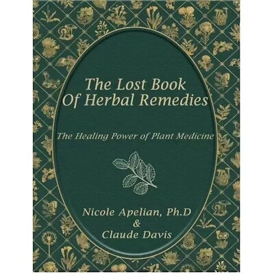 #ad #ad The Lost Book of Herbal Remedies 800 Herbs for Body Care Soft Cover $31.99