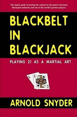#ad Blackbelt in Blackjack : Playing 21 as a Martial Art Paperback GOOD $5.01