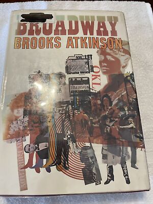 #ad Broadway by Brooks Atkinson 1st Printing 1970 Hardcover Dust Jacket Macmillan $32.50