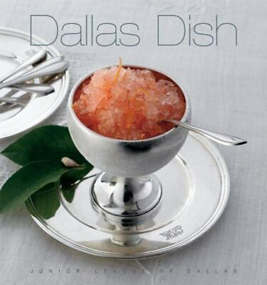 #ad Dallas Dish by Junior League of Dallas; The Junior League of Dallas Inc $4.74