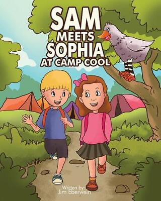 #ad Sam Meets Sophia At Camp Cool by Jim Eberwein English Paperback Book $19.31