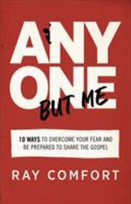 #ad Anyone but Me: 10 Ways to Overcome Your Fear and Be Prepared to Share the Gospel $12.74