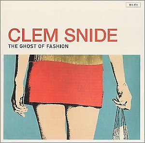 #ad CLEM SNIDE Gh Of Fashion CD **BRAND NEW STILL SEALED** $35.95