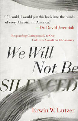 #ad We Will Not Be Silenced: Responding Courageously to Our Culture#x27;s Assault GOOD $4.46