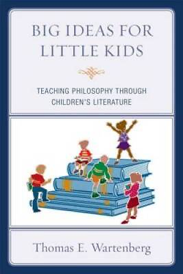#ad Big Ideas for Little Kids: Teaching Philosophy through Children#x27;s Lit GOOD $4.48