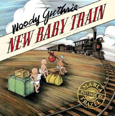 #ad New Baby Train Hardcover By Woody Guthrie GOOD $4.48