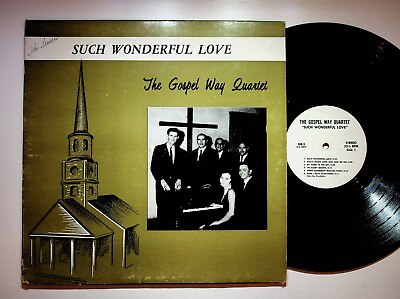 #ad Kingsport TN Gospel Way Quartet Wonderful Love Gospel Christian Vinyl LP Record $23.63