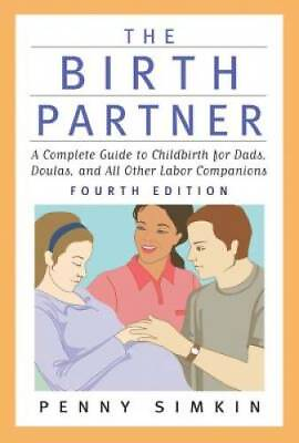 #ad The Birth Partner Revised 4th Edition: A Complete Guide to Childbirth f GOOD $4.59