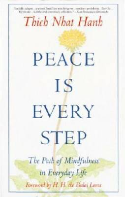#ad Peace Is Every Step: The Path of Mindfulness in Everyday Life Paperback GOOD $4.87