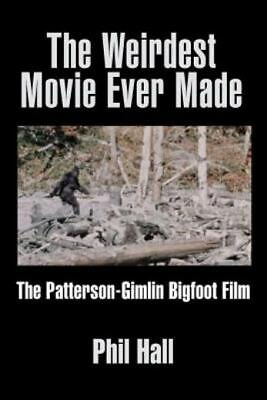 #ad The Weirdest Movie Ever Made: The Patterson Gimlin Bigfoot Film $17.21