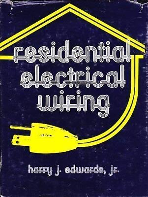 #ad RESIDENTIAL ELECTRICAL WIRING: A PRACTICAL GUIDE TO By Harry Edwards Hardcover $38.95
