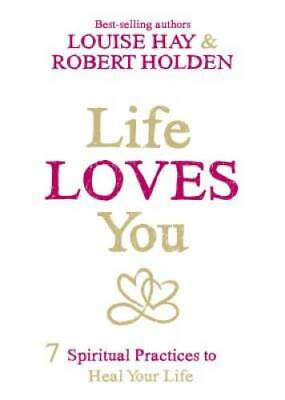 #ad Life Loves You: 7 Spiritual Practices to Heal Your Life Paperback GOOD $4.97