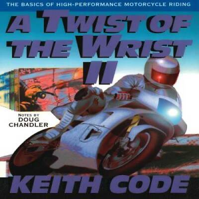 #ad A Twist of the Wrist Vol. 2: The Basics of High Performance Motorcycle GOOD $8.37