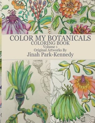 #ad COLOR MY BOTANICALS COLORING BOOK VOLUME 1: COLOR MY By Jinah Park kennedy *NEW* $26.75