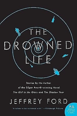#ad The Drowned Life Ford Jeffrey $14.95