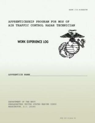 #ad Work Experience Log: Apprenticeship Program For Mos Of Air Traffic Control ... $18.11