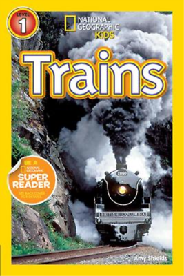 #ad Amy Shields National Geographic Kids Readers: Trains Paperback $6.90