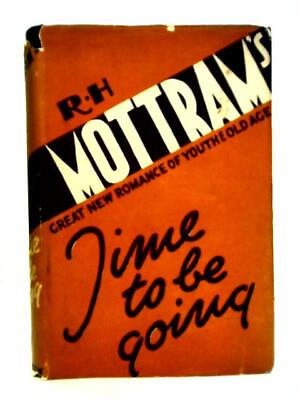 #ad Time to be Going R.H. Mottram Undated ID:32214 $30.49