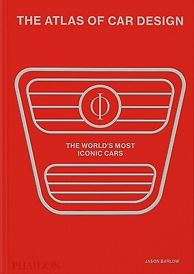 #ad The Atlas of Car Design: The World#x27;s Most Iconic Cars Rally Red Edition Barlow $155.00