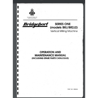 #ad Bridgeport BRJ BR2J2 Vertical Milling Operation amp; Maintenance Instruction Manual $21.00