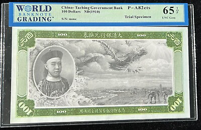 #ad China 1910ND Taching Government bank 100 Dollars Specimen $49.99