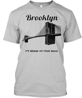 #ad Brooklyn My Story Begin Its Where T Shirt Made in the USA Size S to 5XL $22.95