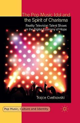 #ad The Pop Music Idol and the Spirit of Charisma: Reality Television Talent Shows i $71.27