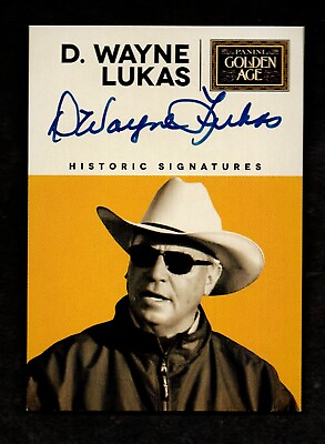 #ad 2014 Golden Age Historic Signature Autograph D. Wayne Lukas Horse Trainer HOF $49.49