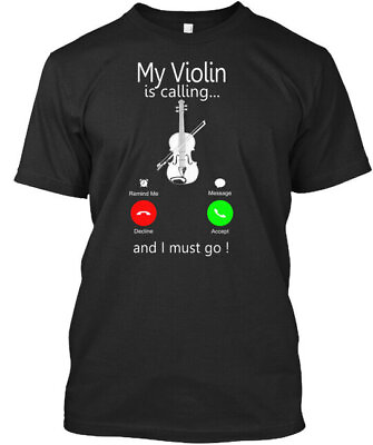 #ad Violin Violinist My Is Calling Remind Me Message T Shirt Made in USA S 5XL $21.99