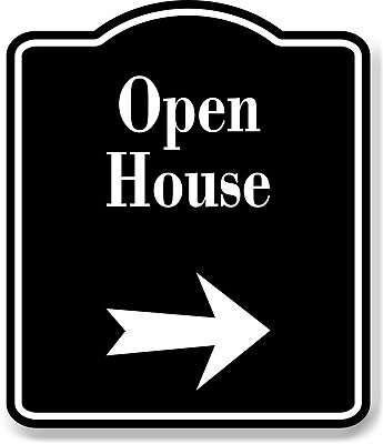 #ad Open House Right Arrow BLACK Aluminum Composite Sign $12.99