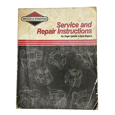 #ad Briggs amp; Stratton Service and Repair Instructions Manual Single Cylinder 4 Cycle $10.95