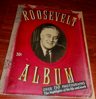 #ad Predident FDR Photo Album 1945 Franklin Roosevelt 150 Pictures $49.99