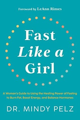 #ad us st. Fast Like a Girl: A Woman#x27;s Guide to Using the Healing Power Paperback $10.41