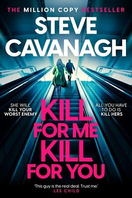 #ad Kill For Me Kill For You: The twisting new thrill... by Cavanagh Steve Hardback $11.09