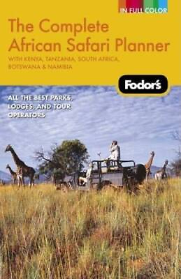 #ad Fodors The Complete African Safari Planner 1st Edition: With Botswana GOOD $4.39