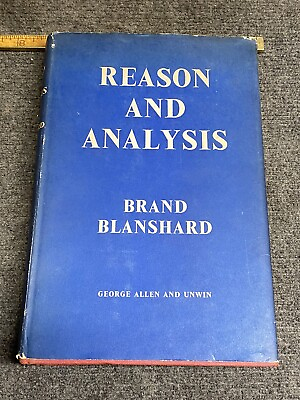 #ad REASON AND ANALYSIS By Brand Blanshard Hardcover 1962 1st Edition $89.00
