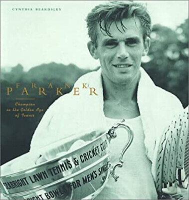 #ad Frank Parker : Champion in the Golden Age of Tennis Paperback Cyn $11.40