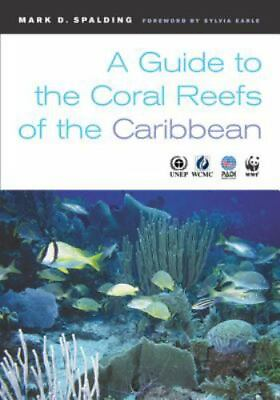 A Guide to the Coral Reefs of the Caribbean $5.52