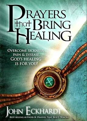 #ad Prayers That Bring Healing: Overcome Sickness Pain and Disease. God#x27;s H GOOD $6.94