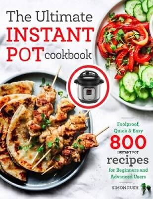 #ad The Ultimate Instant Pot cookbook: Foolproof Quick amp; Easy 800 Instant Po GOOD $5.64