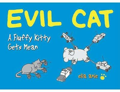 #ad Evil Cat: A Fluffy Kitty Gets Mean by Anie Elia $5.00