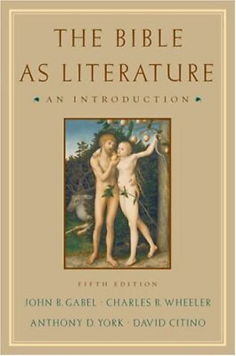 #ad THE BIBLE AS LITERATURE: AN INTRODUCTION By John B. Gabel amp; Charles B. Wheeler $45.95