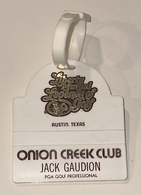 #ad Liberty Mutual Legends of Golf Onion Creek Club Austin Texas Badge Pass Bag Tag $11.99
