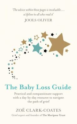 #ad The Baby Loss Guide: Practical and Compassionate Support with a Day By Day... $5.63