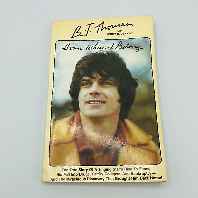 #ad B.J. Thomas By Jerry B. Jenkins HOME WHERE I BELONG Paperback Book 1978 $85.00